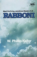 RABBONI By W. Phillip Keller