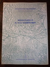 Melegnano e il suo territorio - Vitantonio Palmisano - ed. Gemini grafica, 2012