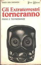 Gli Extraterrestri torneranno di von Daeniken, Erich ed. Ferro