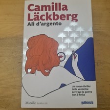 F2 ALI D'ARGENTO CAMILLA LACKBERG 2020 PRIMA EDIZIONE MARSILIO GIALLO SVEZIA