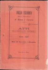 Provincia di Massa Carrara-Atti della Deputazione Provinciale-Anno 1902 ( V 34 )