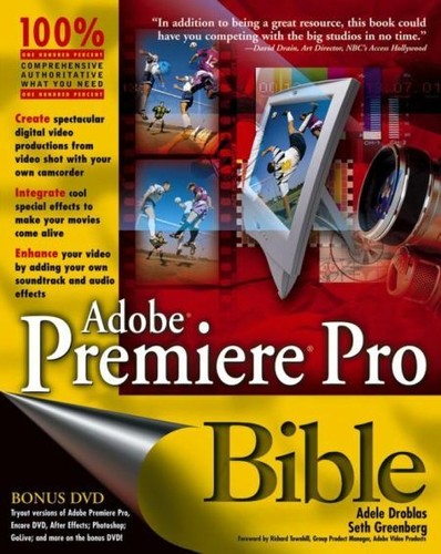 Adobe premiere pro cs3 bible - cs3,