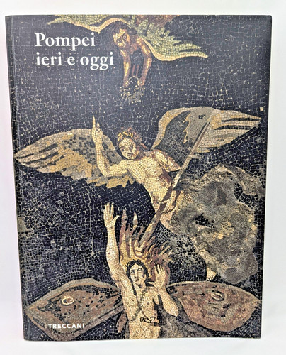 Pompei ieri oggi - pompei, e