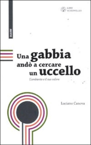 Una gabbia andò cercare - una, a
