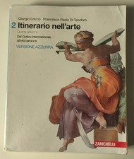 Itinerario nell'arte Vol. 2: Dal Gotico Int.le all'età barocca (VERS. AZZURRA)