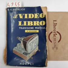 RAVALICO. IL VIDEO LIBRO TELEVISIONE PRATICA. HOEPLI 1955