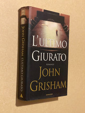 John Grisham L'ULTIMO GIURATO