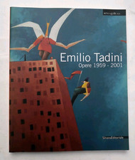 Emilio Tadini Opere 1959-2001 DISEGNO ORIGINALE Silvana Editoriale 2001 pittura