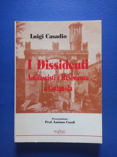 Casadio i dissidenti - casadio,