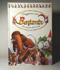 VIAGGIAMO CON BENJAMIN ALLA SCOPERTA DEL MONDO NUMERO 15  651 - 750 FAVOLE FIABE