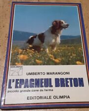 L'epagneul Breton - Piccolo Grande Cane Da Ferma - Umbertto Marangoni -...