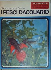 Lodi elso. CONOSCERE ED ALLEVARE I PESCI D'ACQUARIO.