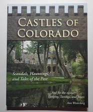 Castles of Colorado: Scandals