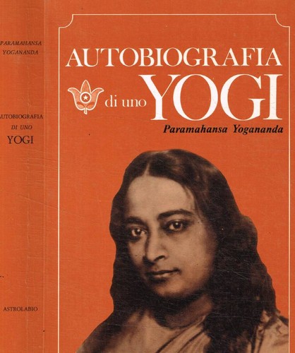 Autobiografia uno yoghi - autobiografia, di