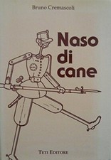 Naso di cane - Bruno Cremascoli
