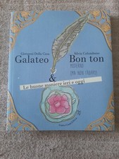 Galateo G. Della Casa,  Bon Ton Columbano, Franco Cesati Editore Galateo