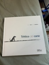 TRITTICO DEL CANE - ALEX NERI - MARIA DISTEFANO - BULLY BOY EDITORE - 2017