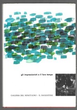 Gli impressionisti e il loro tempo - F. Mathey