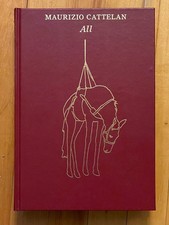 Maurizio Cattelan: ALL —