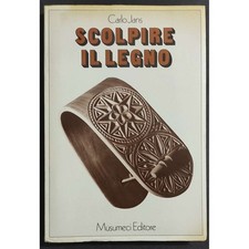 Scolpire il Legno - C. Jans -