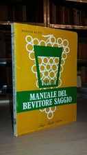 Renato Ratti Manuale del bevitore saggio Luigi Scialpi Editore 1974 1 ED.