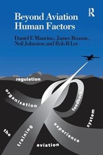 Beyond Aviation Human Factors: Safe..., Maurino, Daniel