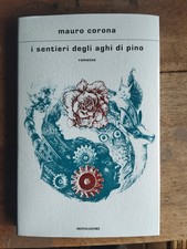 Mauro Corona, I Sentieri Degli