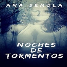 Noches De Tormentos by Ana