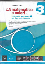 LA MATEMATICA A COLORI VOL. 3 ED. AZZURRA A 2 BIENNIO - L. SASSO - PETRINI - ...