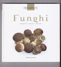 Libro Funghi Protagonisti in Cucina Gribaudo SC81