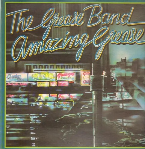 The grease band amazing - amazing,