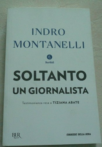 Indro montanelli soltanto - indro,