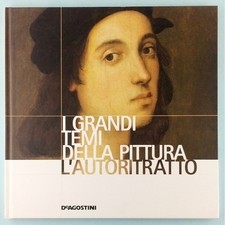 L Autoritratto I Grandi Temi della Pittura n 44 De Agostini 2006