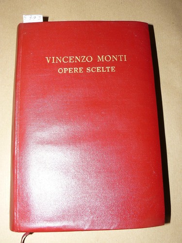 Monti vincenzo opere scelte - ,