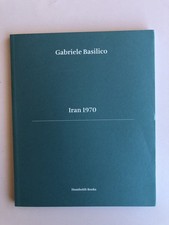 Iran 1970 Gabriele Basilico