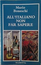All'italiano non far sapere [Paperback] BONESCHI