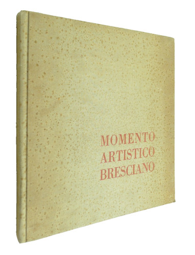 Momento artistico bresciano - momento,