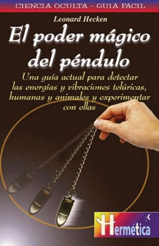 Poder magico del pendulo - el, pendulo/