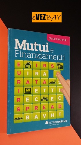 Guida altroconsumo mutui e - guida,