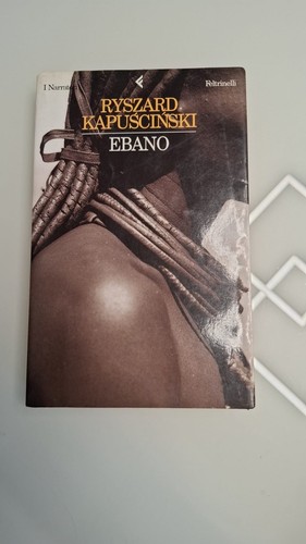 Ebano ryszard kapuscinski - ebano,