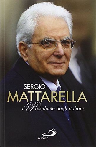 Sergio mattarella - mattarella, il