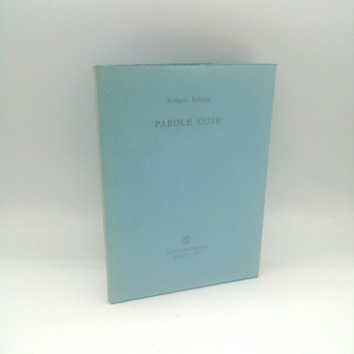 Parole cose roberto rebora - roberto,