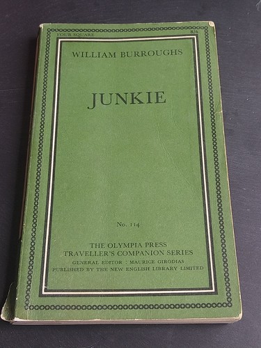 Junkie william burroughs july - william,