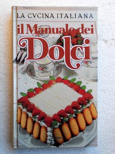 Manuale dei dolci - manuale,
