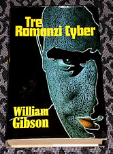 William Gibson "TRE ROMANZI CYBER" Euroclub Prima edizione 1996