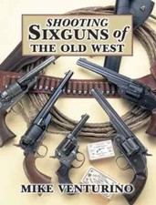 SHOOTING SIXGUNS OF THE OLD