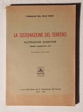 "La sistemazione del terreno" di Tommaso Del Pelo Pardi, anno 1962