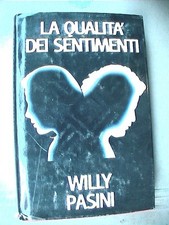 Psicologia LA QUALITA DEI SENTIMENTI Willy Pasini CDE 1992 Studio Libro Saggio e