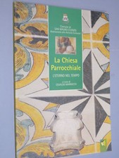 LA CHIESA PARROCCHIALE  A cura di Osvaldo Marrocco Comune di San Mauro Cilento  