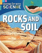 Rocks and Soil (Moving up with